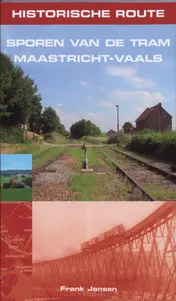 Omslag van Historische routes Sporen van de tram Maastricht-Vaals