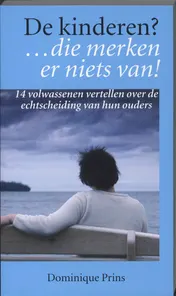 Omslag van De kinderen?... die merken er niets van!