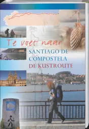 Omslag van Te voet naar Santiago de Compostela