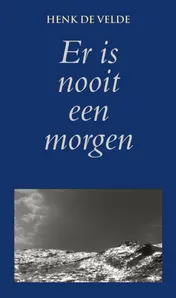 Omslag van Er is nooit een morgen