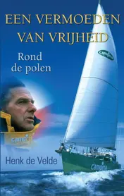 Omslag van Een vermoeden van vrijheid