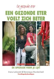 Omslag van Een gezonde eter voelt zich beter