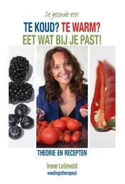 Omslag van Te koud? Te warm? Eet wat bij je past!