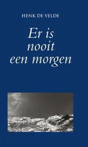 Omslag van Er is nooit een morgen