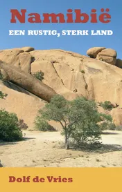 Omslag van Namibië, een rustig, sterk land