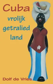 Omslag van Cuba, vrolijk getralied land