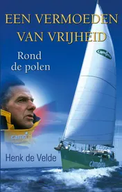 Omslag van Een vermoeden van vrijheid