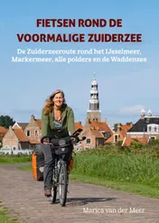 Omslag van Fietsen rond de voormalige Zuiderzee