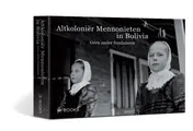 Omslag van Altkoloniër Mennonieten in Bolivia