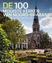 Omslag van De 100 mooiste kerken van Noord-Brabant