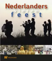 Omslag van Nederlanders vieren feest