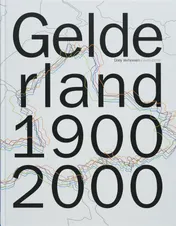 Omslag van Gelderland 1900-2000