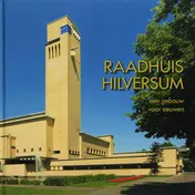 Omslag van Raadhuis Hilversum