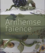 Omslag van Arnhemse faience (1759-ca. 1770)