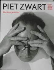 Omslag van Piet Zwart 1885-1977 Vormingenieur