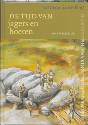 Omslag van Tijd van jagers en boeren (tot begin jaartelling)