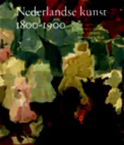 Omslag van Nederlandse kunst 1800-1900