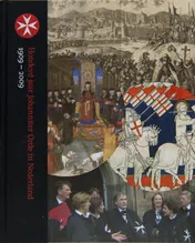 Omslag van Honderd jaar Johanniter Orde in Nederland 1909-2009