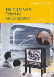 Omslag van De tijd van televisie en computer