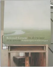 Omslag van Berend Groen - In de ruimte is te wezen