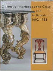 Omslag van Domestic interiors at the Cape and in Batavia 1602-1795