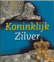Omslag van Koninklijk Zilver