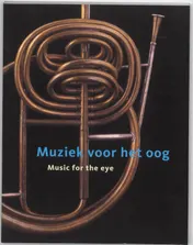 Omslag van Muziek voor het oog = Music for the eye