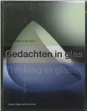 Omslag van Gedachten in glas / Thinking in glass