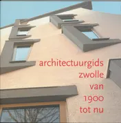 Omslag van Nieuwe architectuurgids van Zwolle