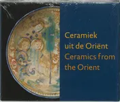 Omslag van Ceramiek uit de Orient = Ceramics from the Orient