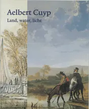 Omslag van Aelbert Cuyp Land, water, licht
