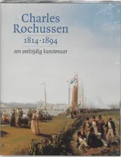 Omslag van Charles Rochussen 1814-1894