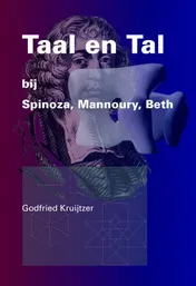 Omslag van Taal en Tal bij Spinoza, Mannoury, Beth