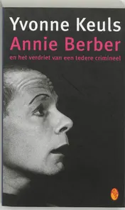 Omslag van Annie Berber en het verdriet van een tedere crimineel