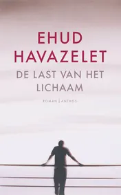 Omslag van De last van het lichaam