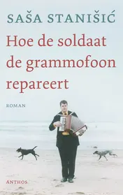Omslag van Hoe de soldaat de grammofoon repareert
