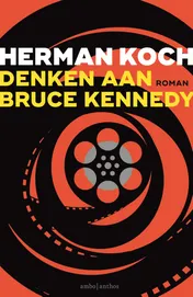Omslag van Denken aan Bruce Kennedy