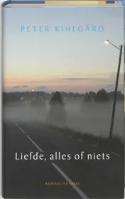 Omslag van Liefde, alles of niets