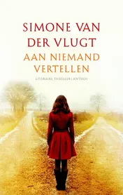 Omslag van Aan niemand vertellen