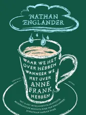 Omslag van Waar we het over hebben wanneer we het over Anne Frank hebben