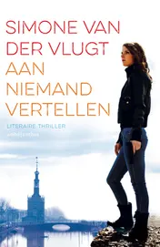 Omslag van Aan niemand vertellen