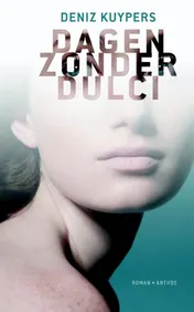Omslag van Dagen zonder Dulci