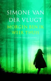 Omslag van Morgen ben ik weer thuis