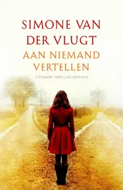 Omslag van Aan niemand vertellen