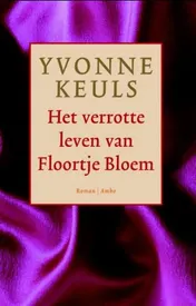 Omslag van Het verrotte leven van Floortje Bloem