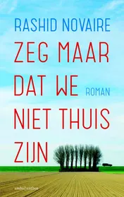 Omslag van Zeg maar dat we niet thuis zijn