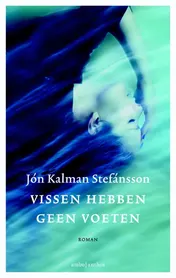 Omslag van Vissen hebben geen voeten