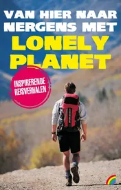 Omslag van Van hier naar nergens met Lonely Planet