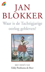 Omslag van Waar is de Tachtigjarige Oorlog gebleven?