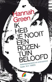 Omslag van Ik heb je nooit een rozentuin beloofd